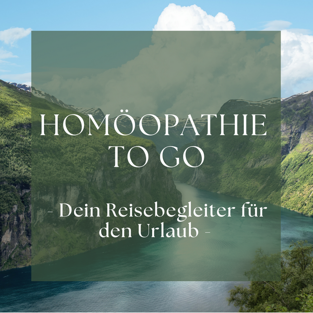 Homöopathie To Go - Dein Reisebegleiter